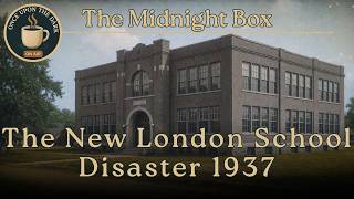 The New London School Explosion (1937) | A Day That Changed Everything