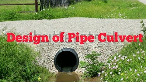 Design of Pipe Culvert |Culvert Part 2 design | Pipe Culvert design | Culvert |Svpso int Org | India