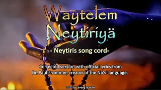 Waytelem Neytiriyä - The song from Neytiri from 