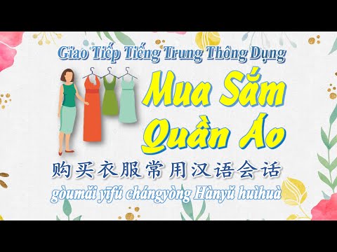 Video Giao Tiếp Tiếng Trung Thông Dụng | Mua Sắm Quần Áo |... - youtube