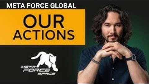 Our Actions to Strengthen Meta Force  #metaforceglobal
