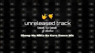 Dhoop Me Nikla Na Karo Dance Mix || Dj Yash YM with Rahul Remix || @marathidjsongschaituu8252@djhrk9129
