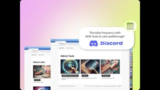 Discord Thursday Frequency with an AEM Tools &amp; Labs walkthrough!