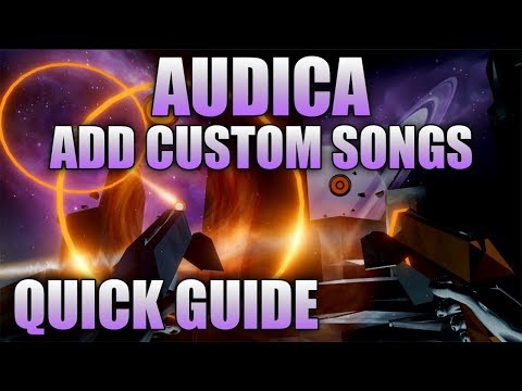 Quick Guide | How To Add Custom Songs To Audica