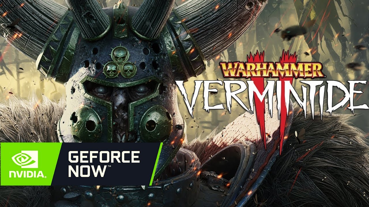 vermintide 2 geforce now