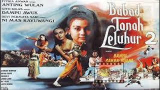 Film Jadul ~ Babad Tanah Leluhur 2 ~ 1991