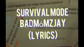 badmomzjay  - Survival Mode (Lyrics)