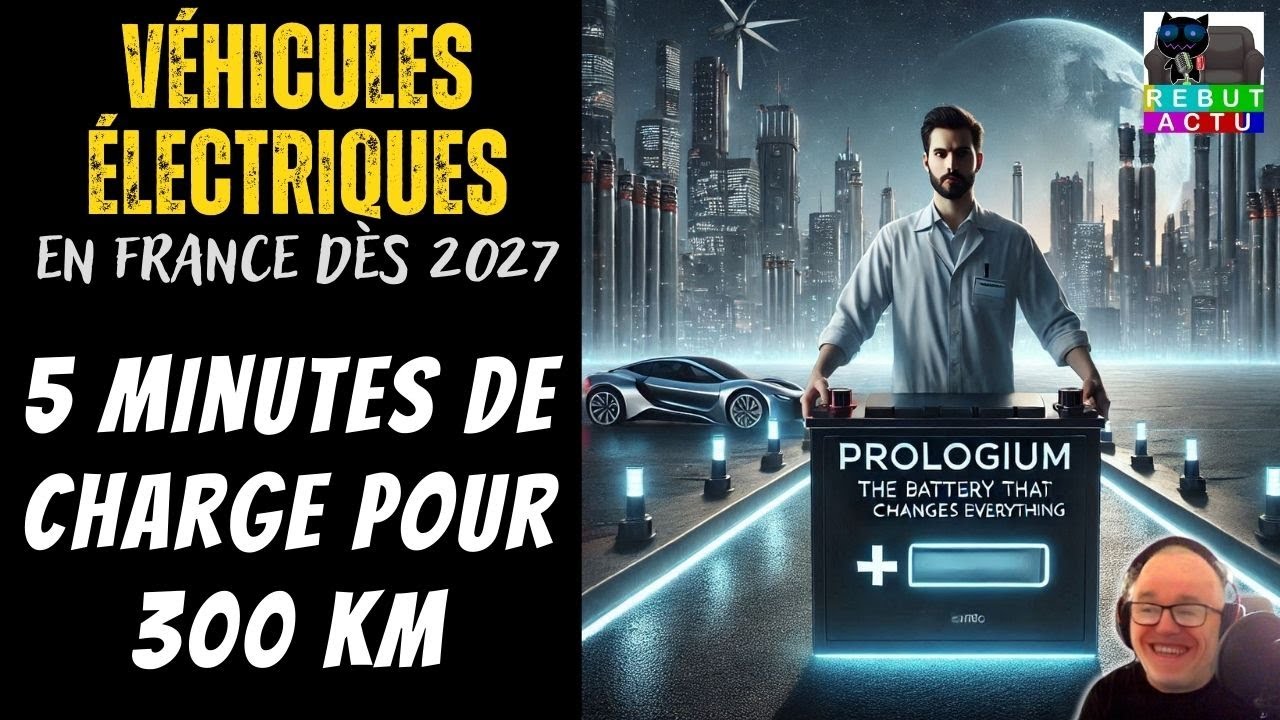 RÉVOLUTION DES BATTERIES ÉLECTRIQUES.. ROULER 300 KM EN 5 MINUTES DE RECHARGE DÈS 2027 EN FRANCE !