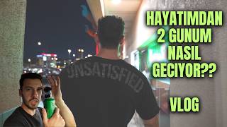 2 GUNUM NASIL GECIYOR VLOG'i