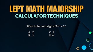 LEPT MATH MAJORSHIP REVIEWER | KARCE KC-S991 CALCULATOR TECHNIQUES | UNITS DIGIT|CYCLICITY OF NUMBER