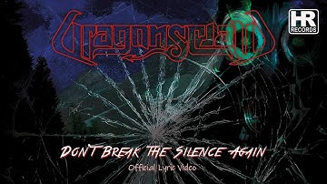 DRAGONSCLAW - "Don't Break the Silence Again" (OFFICIAL LYRIC VIDEO | HIGH ROLLER RECORDS)