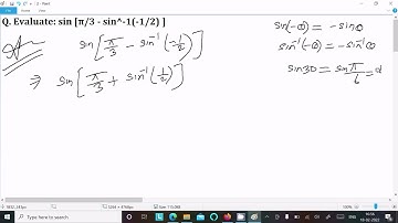 Evaluate : sin [π/3 - sin⁻¹(-1/2)]