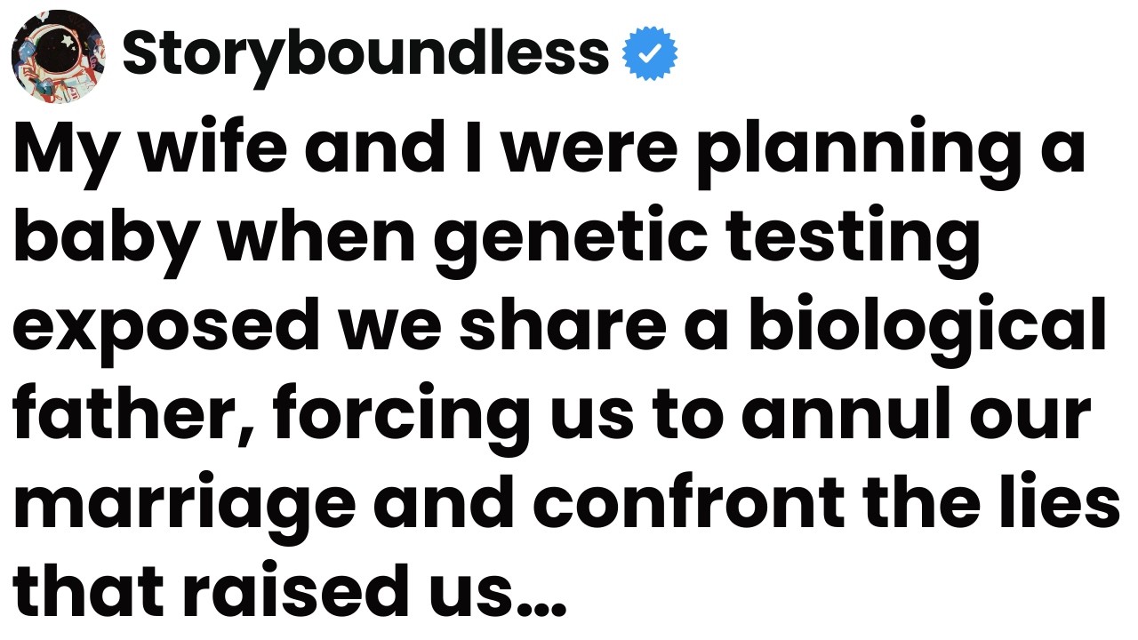 My Wife Is Actually My Half-Sister—And Both Our Families Have Been Hiding It for Years.