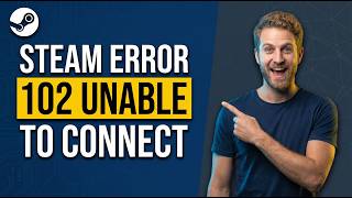 Steam Error 102 (Unable To Connect To Server) [Easy Fix Guide]