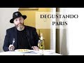 DEGUSTANDO PARIS / ESCARGOTS, PASTA COM CAMARÃO, MACARONS, QUEIJO E VINHO