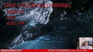 Star Citizen Prospector Mining Tutorial: How-to, FAQ, and aUEC/hr