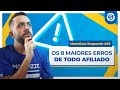 Os 7 erros mais comuns que afiliados iniciantes cometem