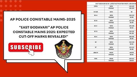 🎯EAST GODAVARI CUT OFF 2025🔥| AP CONSTABLE MAINS ANALYSIS📊 EAST GODAVARI SAFE SCORE?