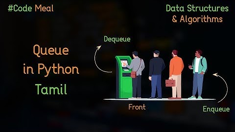 Queue - Python - Data Structures & Algorithms - Tamil
