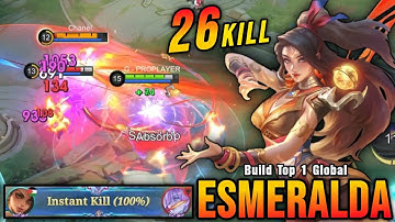 26 Kills!! Esmeralda Insane Burst Damage (INSTANT KILL BUILD) - Build Top 1 Global Esmeralda ~ MLBB