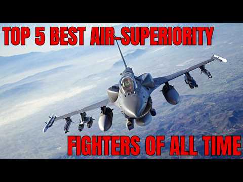 Top 5 Best Air Superiority Fighters Ever Ranked