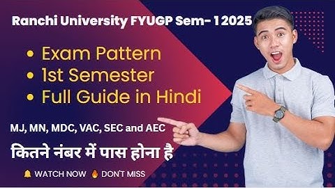 FYUGP 1st Sem Exam Pattern Explained in Hindi | Ranchi University 2025 #ranchiuniversity