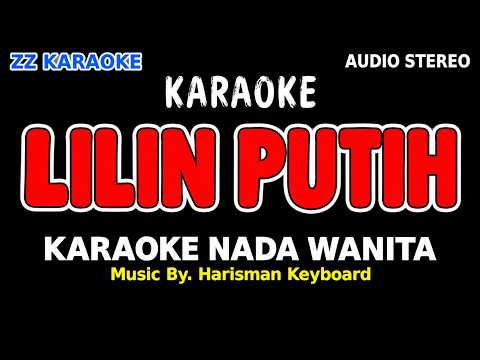 LILIN PUTIH Karaoke Nada Wanita – Evie Tamala | Musik Jernih Stereo HD | ZZ Karaoke