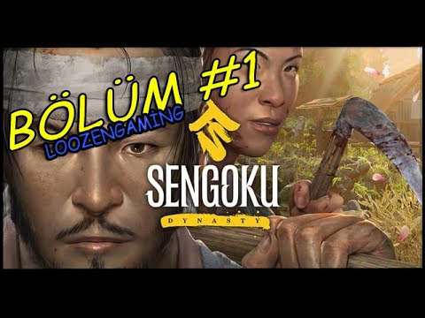 MÜKEMMEL JAPON SURVİVAL OYUNU | SENGOKU DYNASTY - BÖLÜM #1