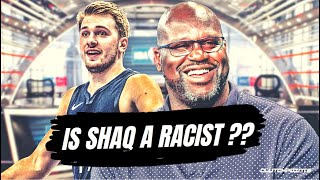 Is Shaquille O'Neal Racist??? (Luka Doncic case)