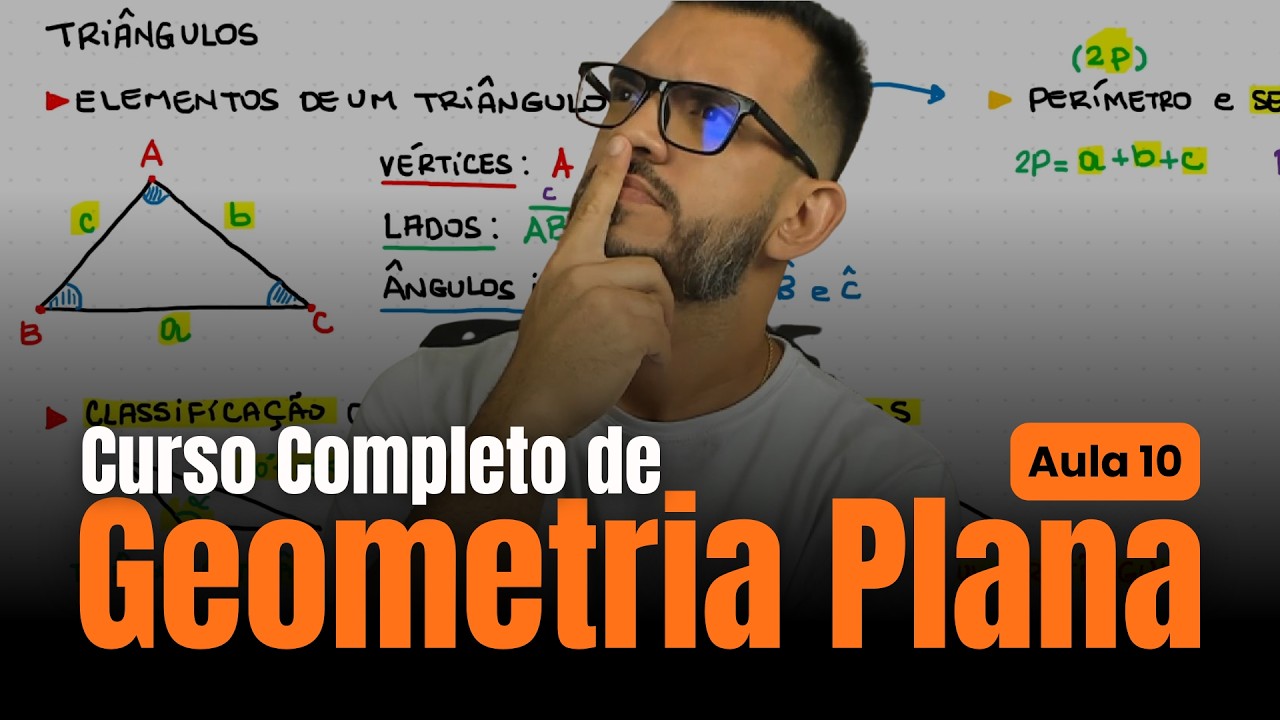 Triângulos | Geometria Plana - Aula 10