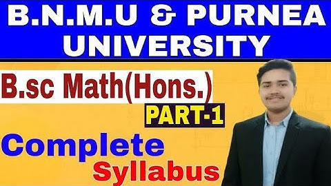 B.sc Math(Hons.) | Part-1 | Complete Syllabus | B.N.M.U & PURNEA University