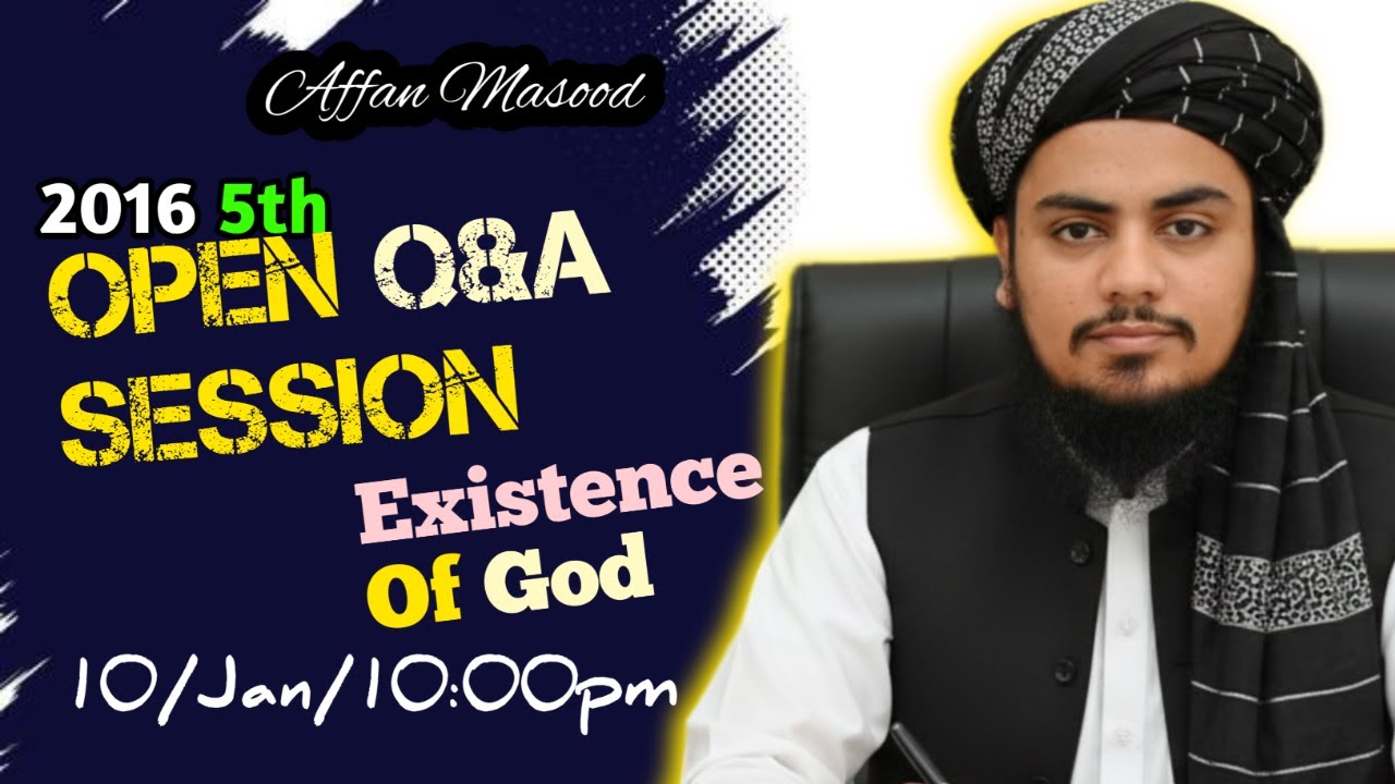 2026 5th Open Q&A Session || Existence Of God || Affan Masood