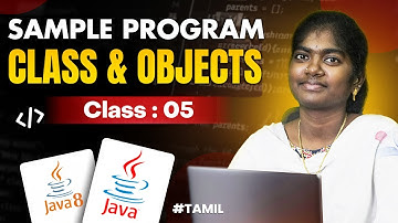 Java Programming 2025 | Ep-5 | Sample Program for Class and Objects | in தமிழ்