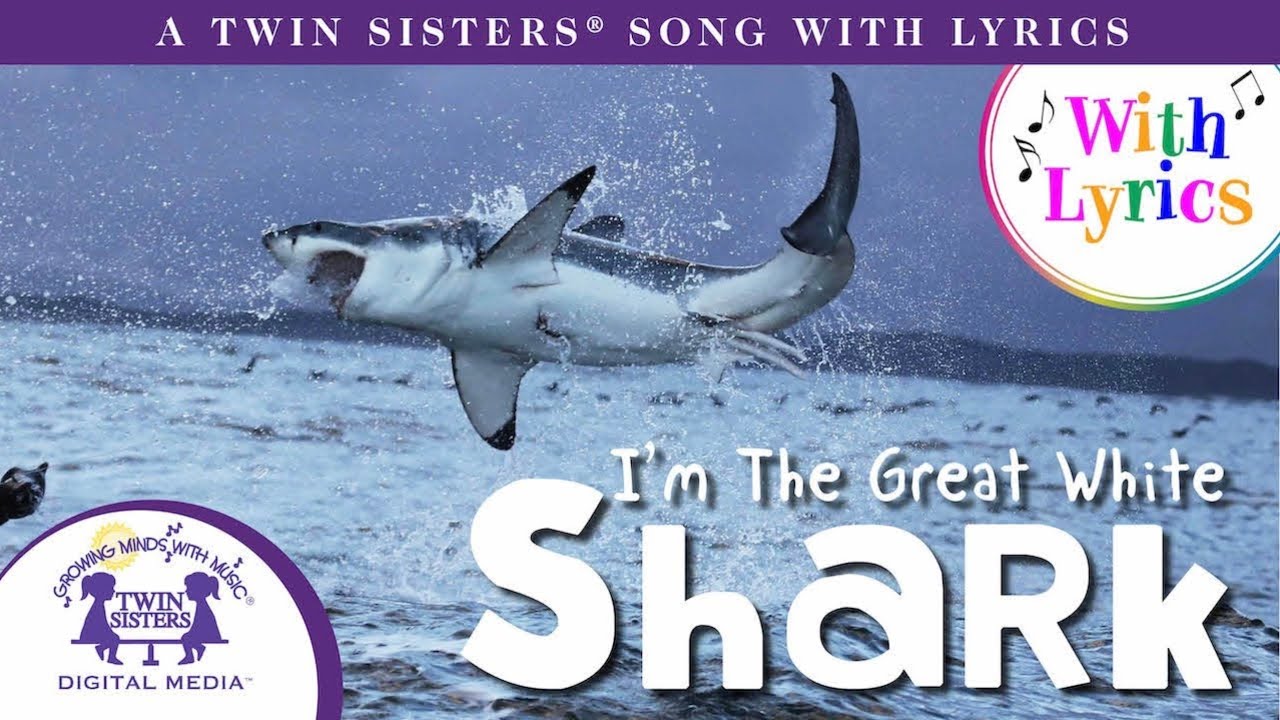 I'm The Great White Shark  - A Twin Sisters® Song With Lyrics!
