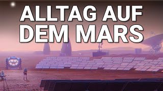 Mars 2035: Der Alltag der ersten Kolonisten