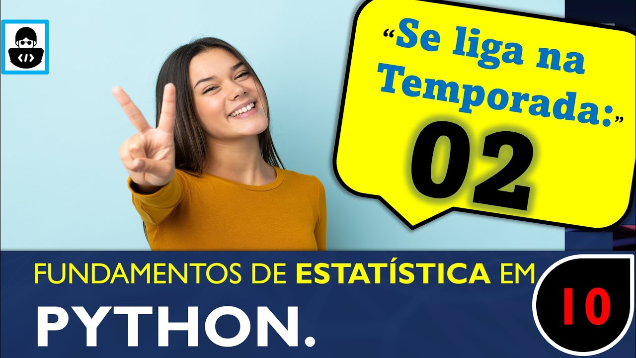 Fundamentos de Estatística em Python (SEASON FINALE) - Final de ...
