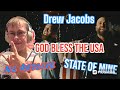 Drew Jacobs ft No Reaolve &amp; STATE OF MINE God Bless The USA Rock Version Reaction