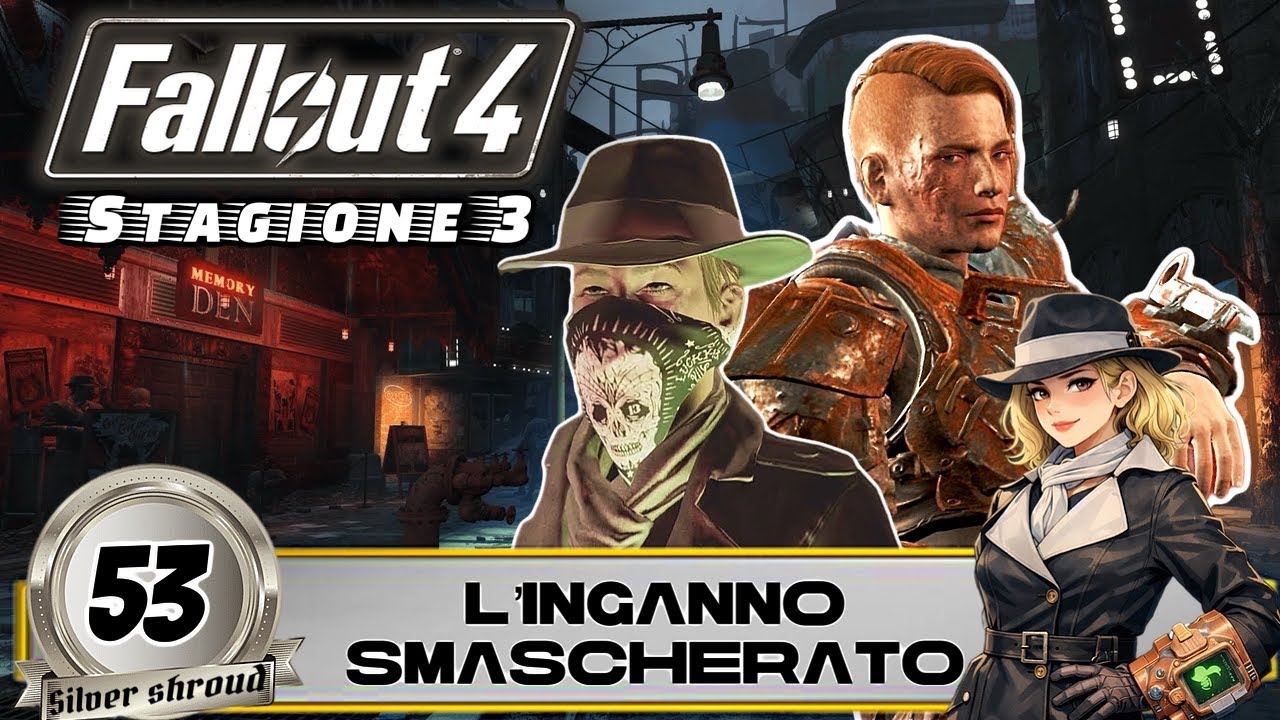 Fallout 4 (stagione 3) Ep. 53 - L’inganna smascherato