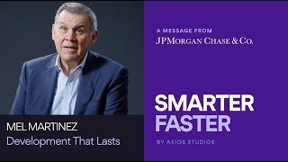 Smarter Faster: Investing in housing developments that last - Sponsored by JPMorgan Chase & Co.