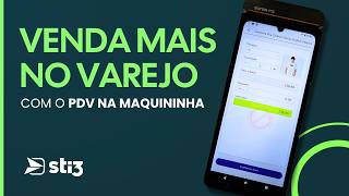 Como Vender Mais no Varejo com PDV na Maquininha | STi3 Sistemas de Gestão