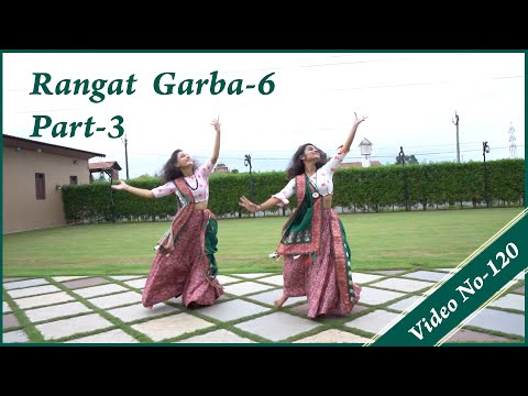 Rangat Garba Steps Tutorial Video Action No:6 Advance Course | Part-3 Video No :120