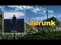 Nick Jonas 2drunk Lyrics mp3