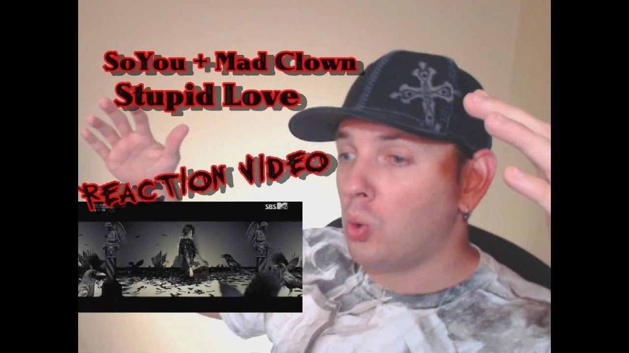 SoYou (소유) X Mad Clown (매드클라운) - Stupid in Love (착해빠졌어) Kpop MV Reaction (뮤직비디오)(리액션)