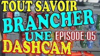 BRANCHER UNE DASHCAM en MODE PARKING (Episode 05)
