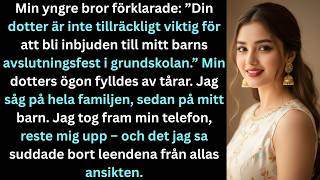 Min yngre bror sa:”Ditt barn är inte tillräckligt viktigt för att få gå på mitt barns examen.”Sedan
