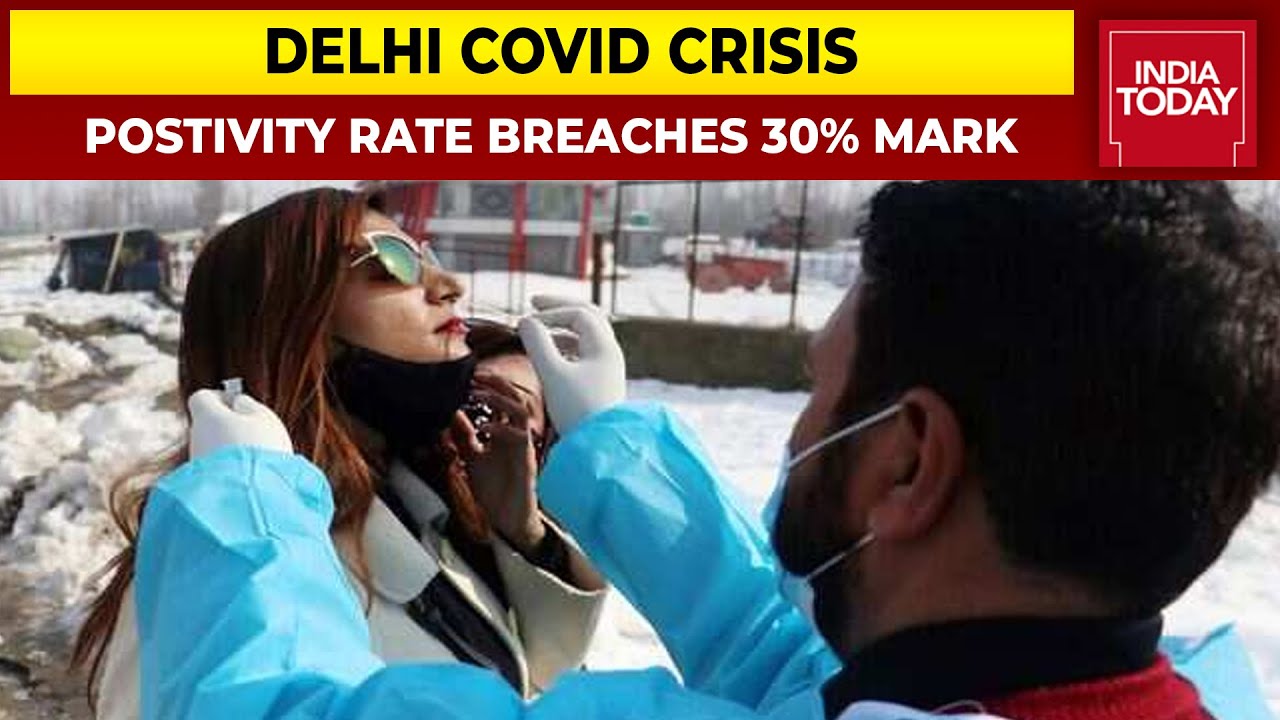 Delhi: Despite Dip In COVID Cases, Postivity Rate Breaches 30% Mark | War Against Corona Virus
