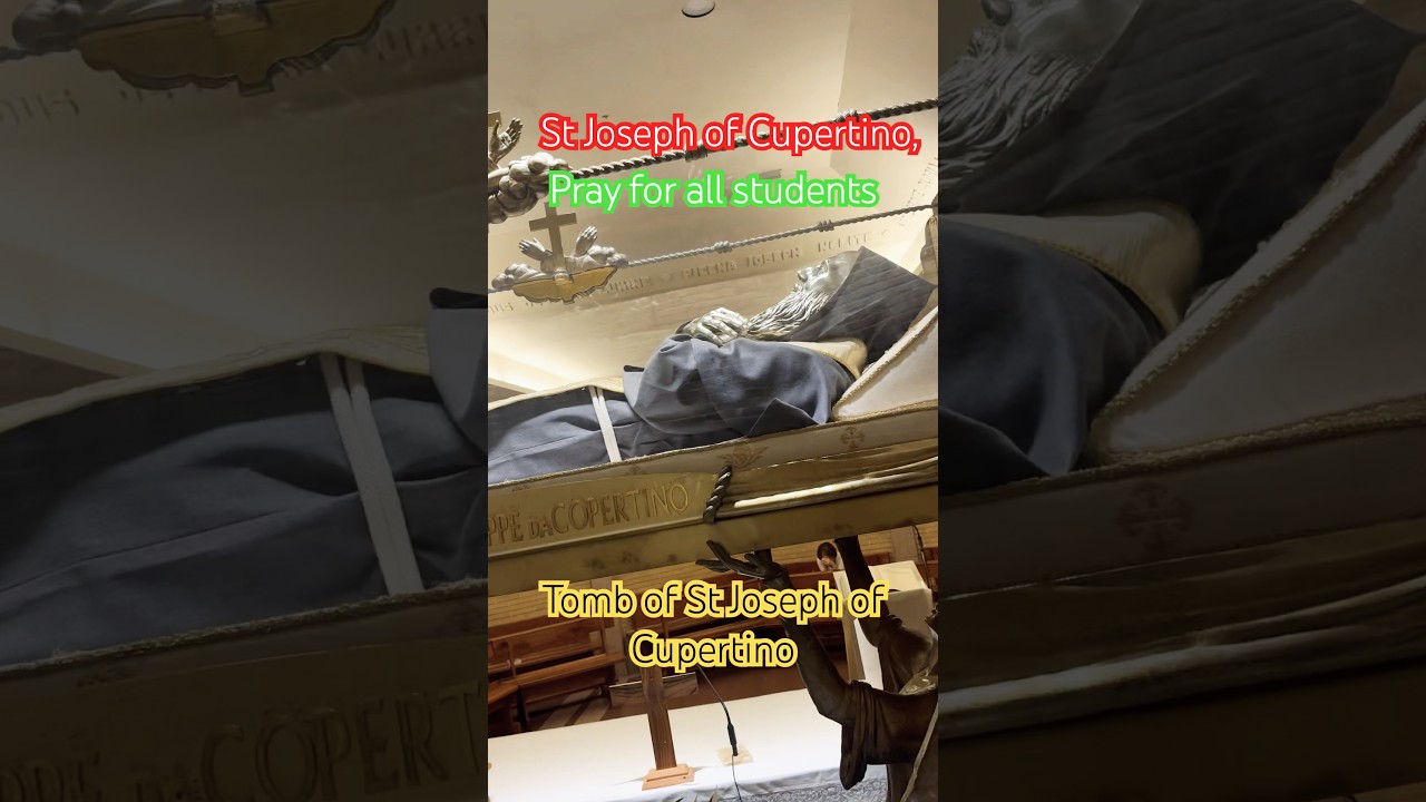 Tomb of St Joseph of Cupertino|| Saint of Students|| 