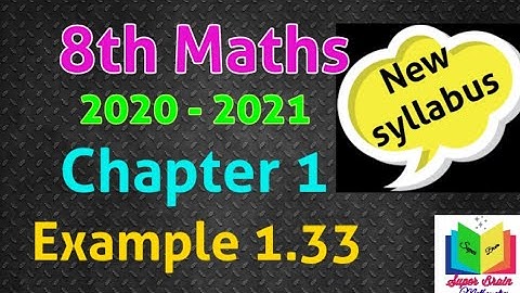 8th standard maths Chapter 1 Example 1.33 | Maths 8th class 1st chapter | Super brain mathematics