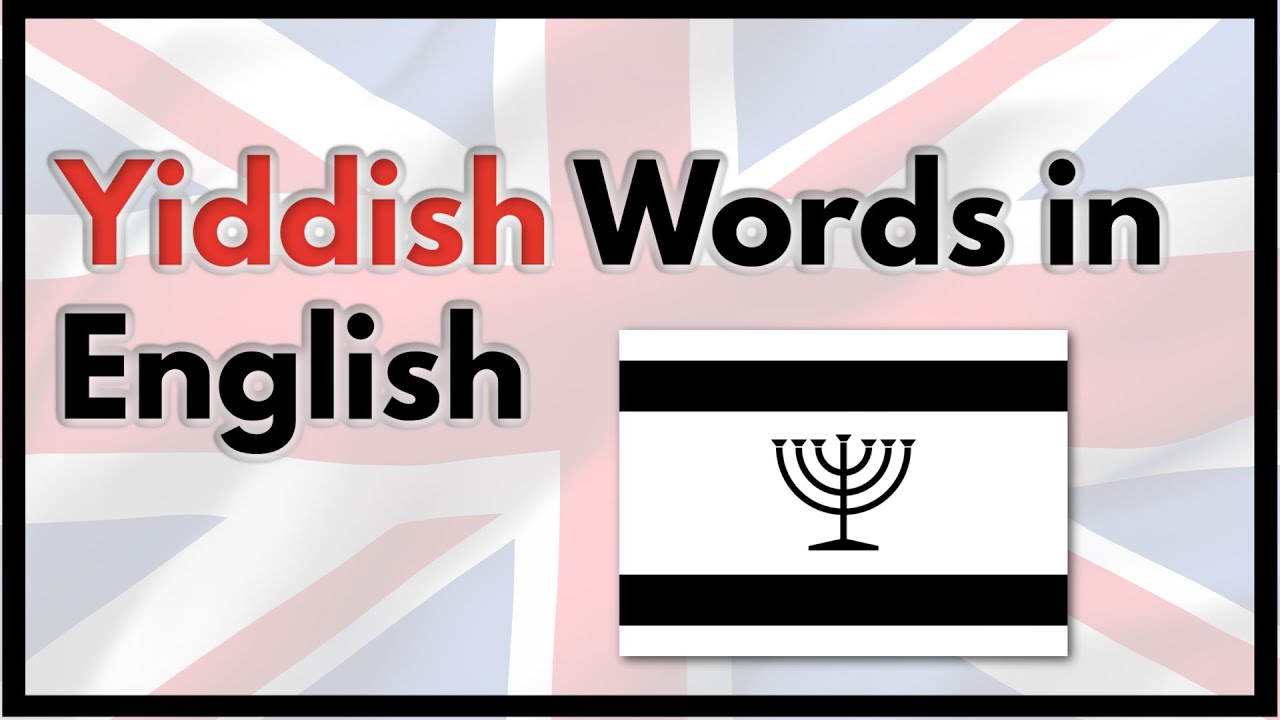 List of English Words of Yiddish Origin