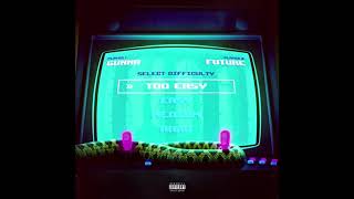 Gunna & Future - Too Easy (instrumental) [Prod. Ronny]